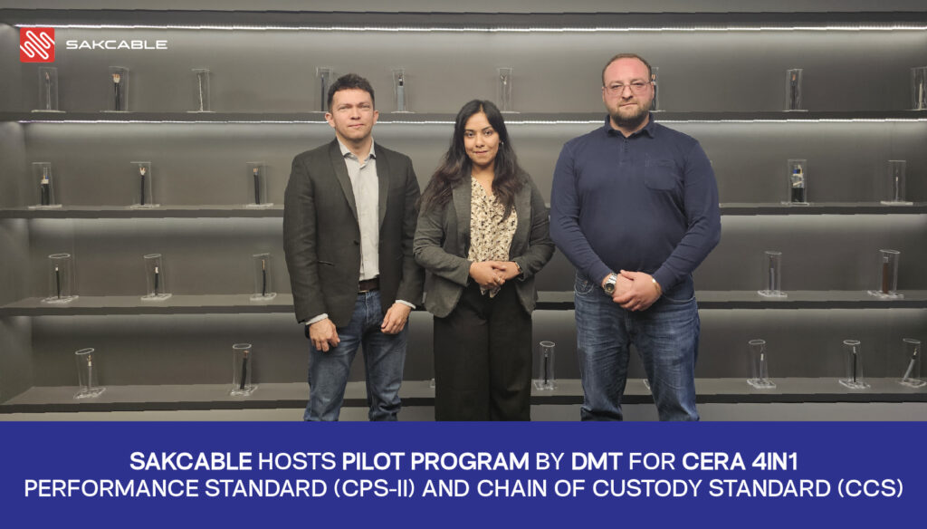 Sakcable Factory Hosts Pilot Program by DMT GmbH & Co. KG for CERA 4in1 Performance Standard (CPS-II) and Chain of Custody Standard (CCS)