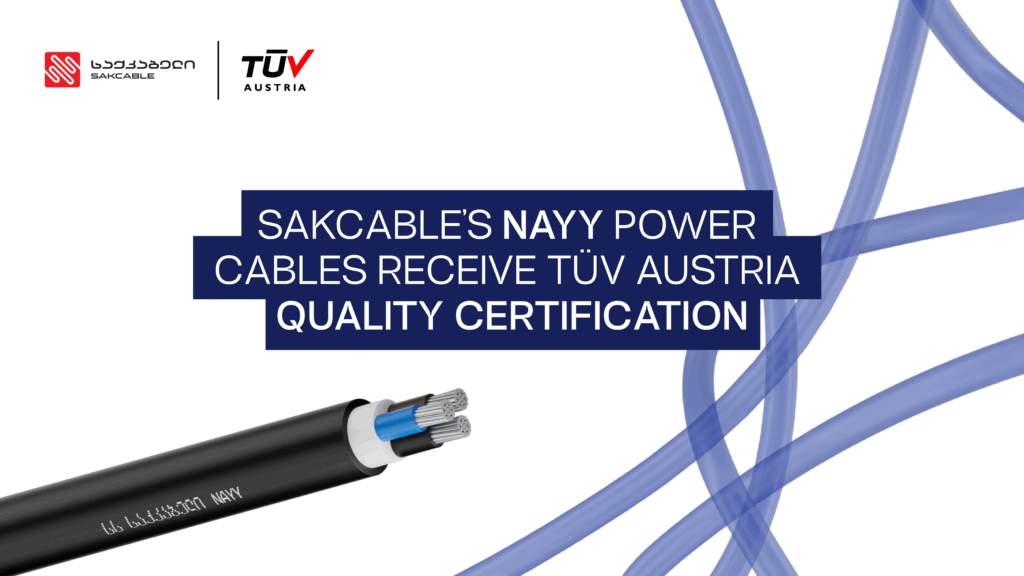 Sakcable’s NAYY Power Cables Receive TÜV Austria Quality Certification