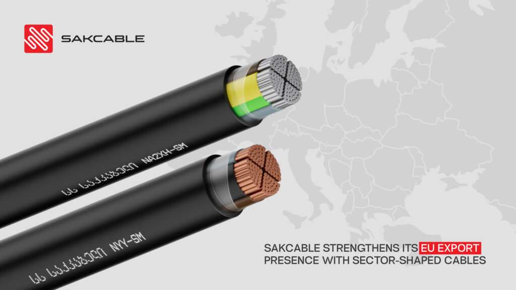 Sakcable Strengthens Its EU Export Presence with Sector-Shaped Cables
